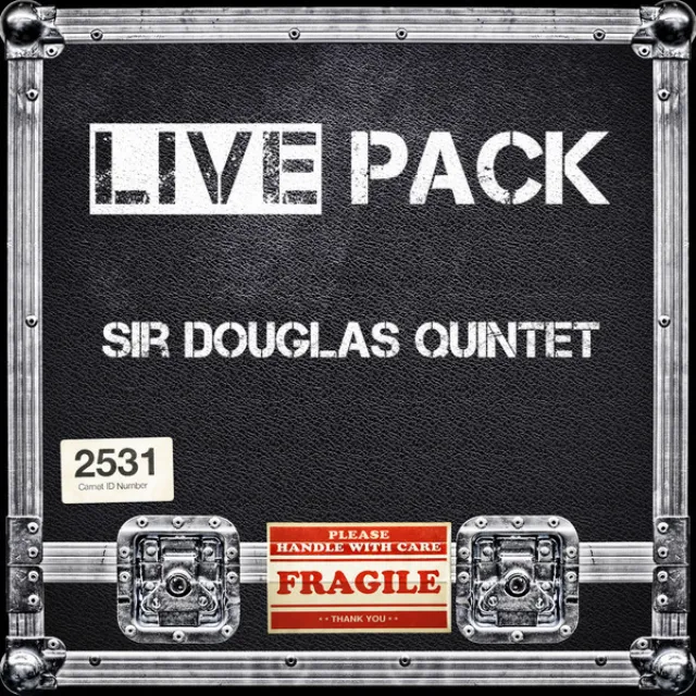 Live Pack - Sir Douglas Quintet