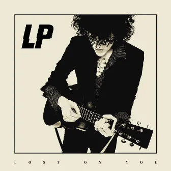 Lost On You (Deluxe Edition) by LP