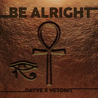 Be Alright by Vetonit