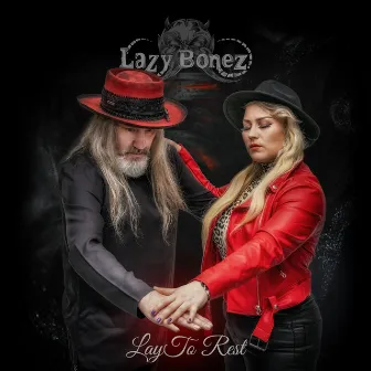 Lay to Rest by Lazy Bonez