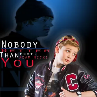 Nobody Better Than You (feat. Adam Hicks) by Nic Neufeld