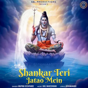 Shankar Teri Jatao Mein by Anil Maheshwari