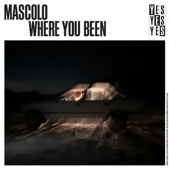 Where You Been by Mascolo