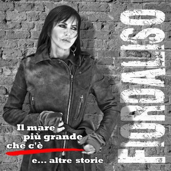 Il mare più grande che c'è e... altre storie by Fiordaliso