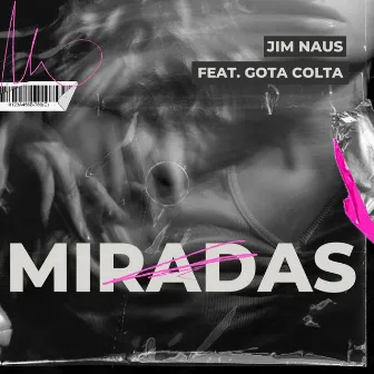 Miradas by Jim Naus