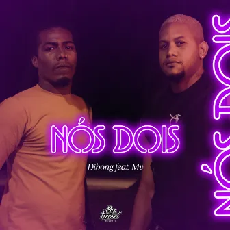 Nós Dois by Mv Sant