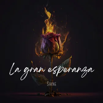 La Gran Esperanza by Sikne