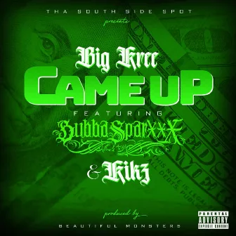 Came Up by Big Kree