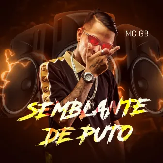 Semblante de Puto by Mc GB OFICIAL