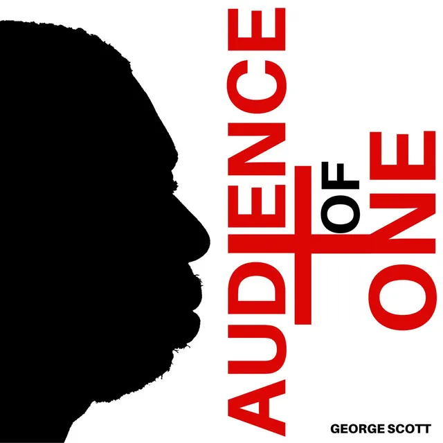 Audience of One