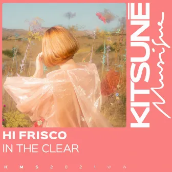 In the Clear by Hi Frisco