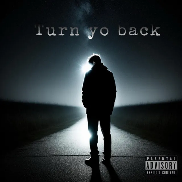 Turn Yo Back