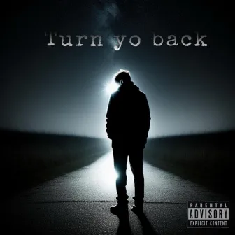 Turn Yo Back by Drewby