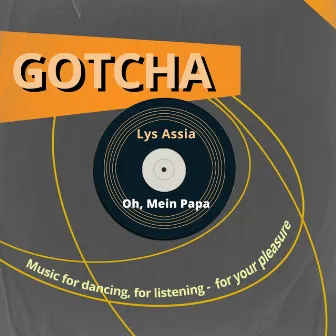 Oh, mein Papa (Music for Dancing, for Listening - For Your Pleasure*) by Lys Assia