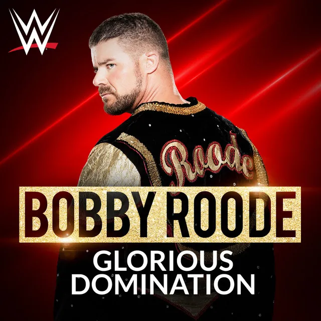 WWE: Glorious Domination (Bobby Roode)