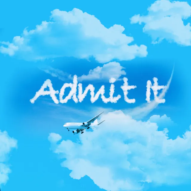 Admit It