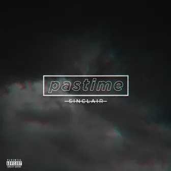 Pastime by YXO SINCLAIR