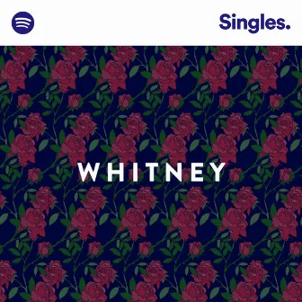 Spotify Singles by Whitney