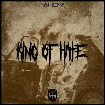 King of Hate by Yaw Herra