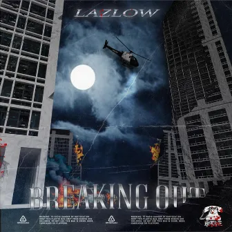 BREAKING OUT by LAZLOW