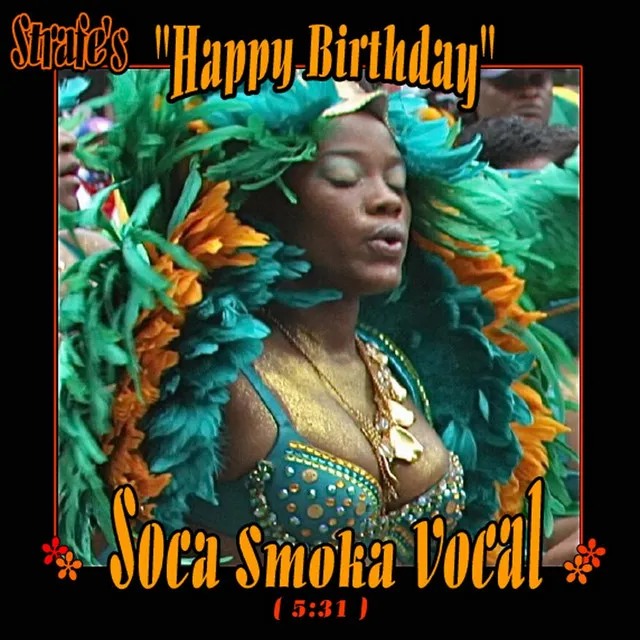 Happy Birthday (Soca Smoka Vocal)