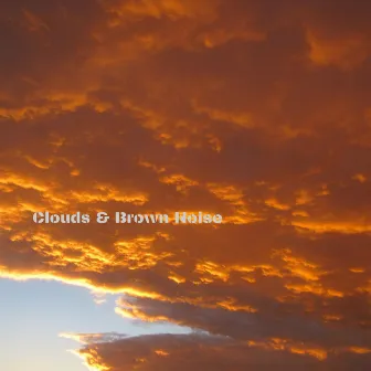 Clouds & Brown Noise by Orbit Noise