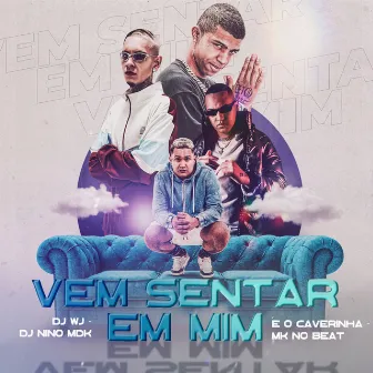 Vem Sentar em Mim by Dj Nino MDK