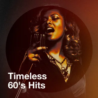 Timeless 60's Hits by Unknown Artist