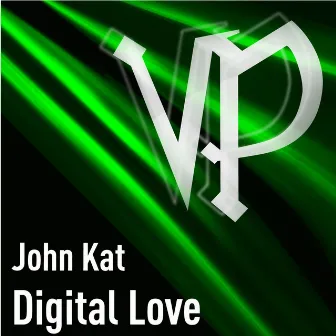 Digital Love by John Kat