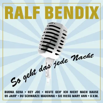 So Geht Das Jede Nacht by Ralf Bendix