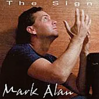 The Sign by Mark Alan