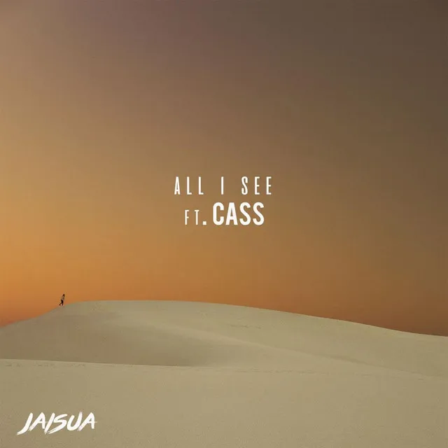 All I See (feat. CASS)