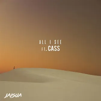 All I See (feat. CASS) by Jaisua