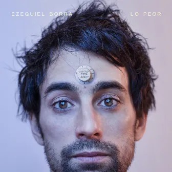 Lo Peor by Ezequiel Borra