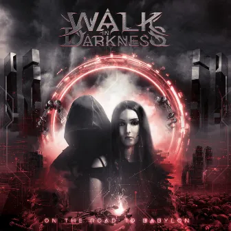 On the Road to Babylon by Walk in Darkness