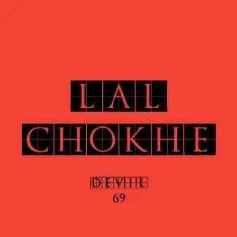 Lal Chokhe by Devil69