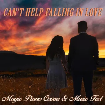 Can´t Help Falling In Love (Piano Version) by Music Feel