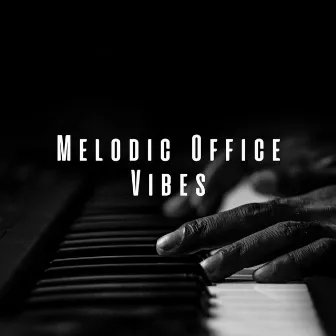 Melodic Office Vibes: Piano at Work by Coffee Shop Piano