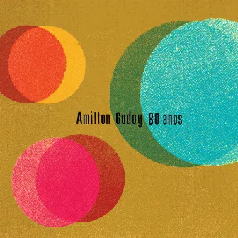 Amilton Godoy 80 Anos by Amilton Godoy