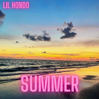 Summer by lil HONDO