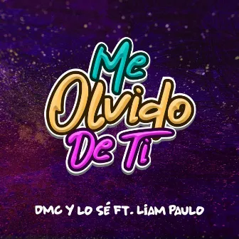 Me Olvido de Ti by DMC y lo sé