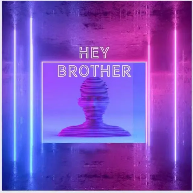 Hey Brother