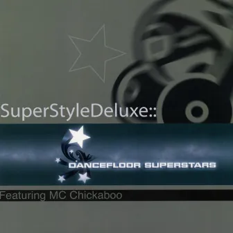 Dancefloor Superstars by Superstyle Deluxe