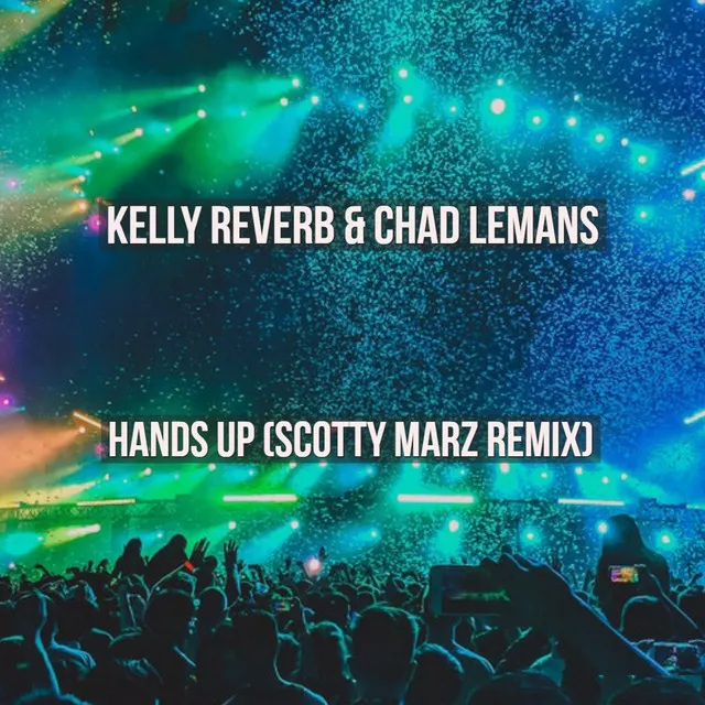 Hands Up! - Scotty Marz