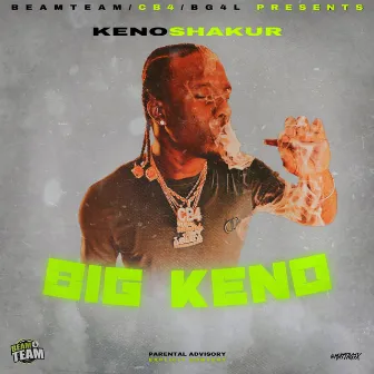 Keno Shakur Big Keno by Keno Shakur