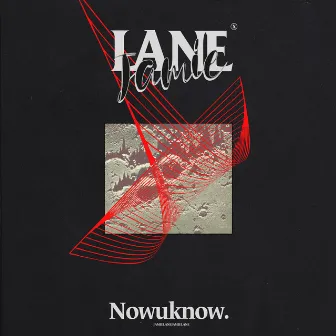 Now U Know by Jamie Lane