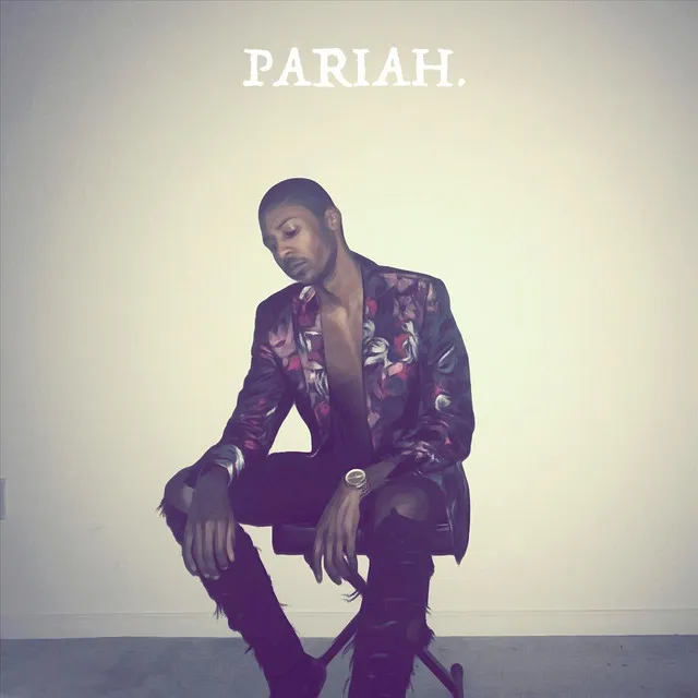 Pariah.