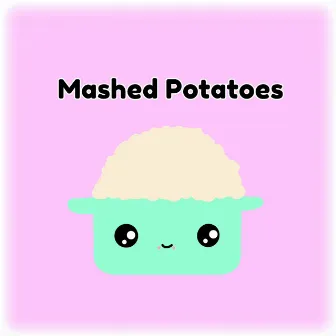 Mashed Potatoes by Lori Henriques