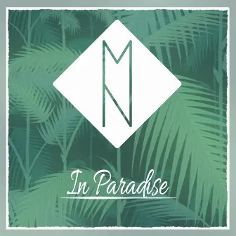 In Paradise by Mattias Nilsson