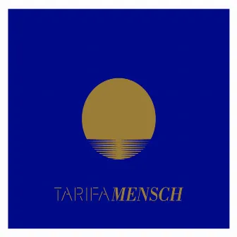 Tarifa by Mensch